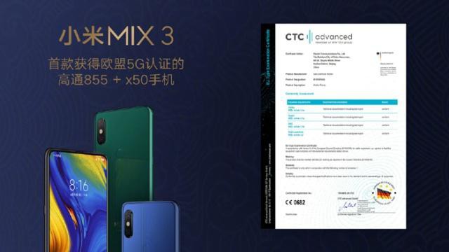小米MIX3 5G版成为首款获5G CE认证基于高通骁龙855芯片+X50平台手机